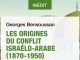 Les origines du conflit israélo-arabe (1870–1950), Georges Bensoussan